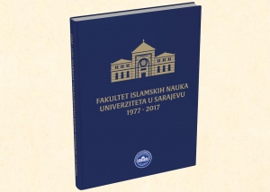 Promocija publikacije „Fakultet islamskih nauka Univerziteta u Sarajevu 1977-2017“